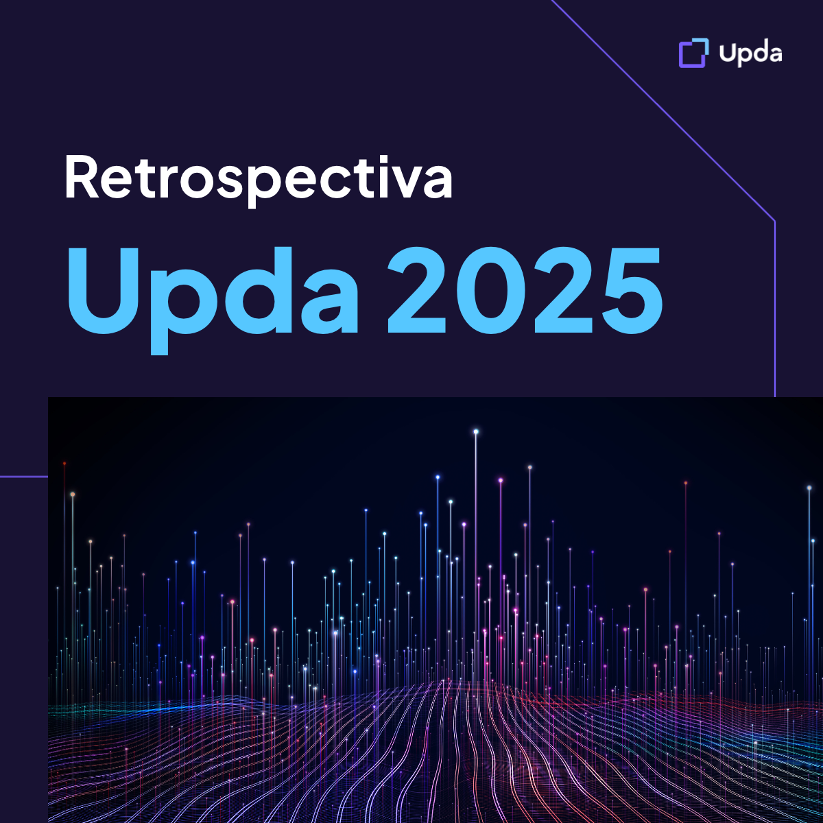 Retrospectiva Upda 2025: crescimento, conexões estratégicas e novos ...